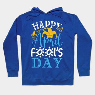 Happy Aprils fools day Hoodie